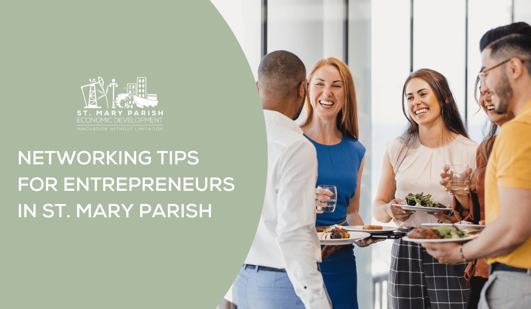 Networking Tips for Entrepreneurs in St. Mary Parish