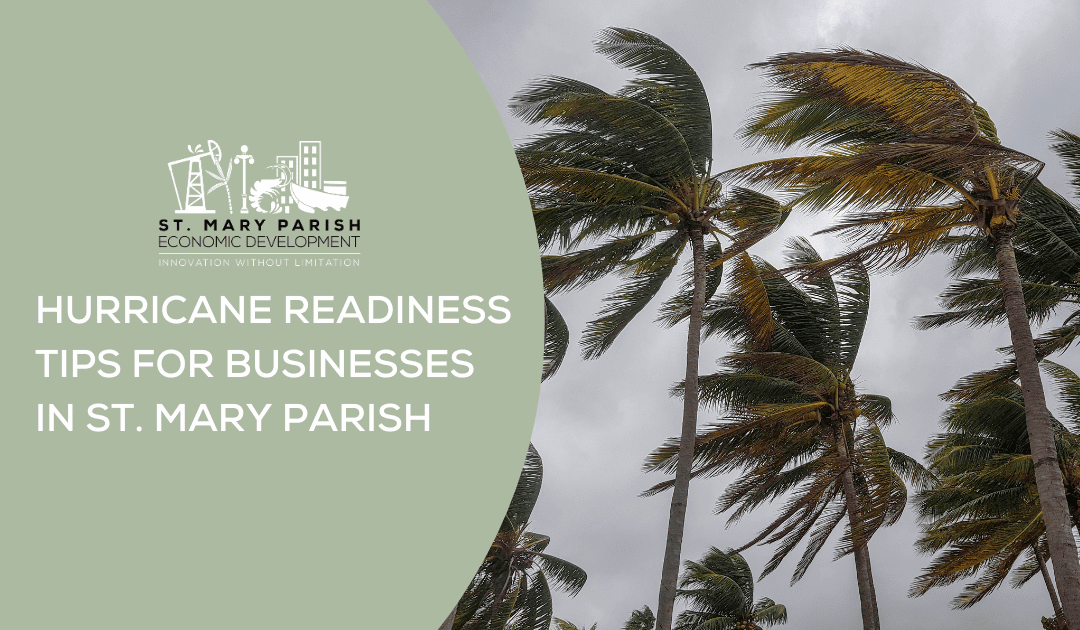 Hurricane Readiness Tips for Businesses in St. Mary Parish