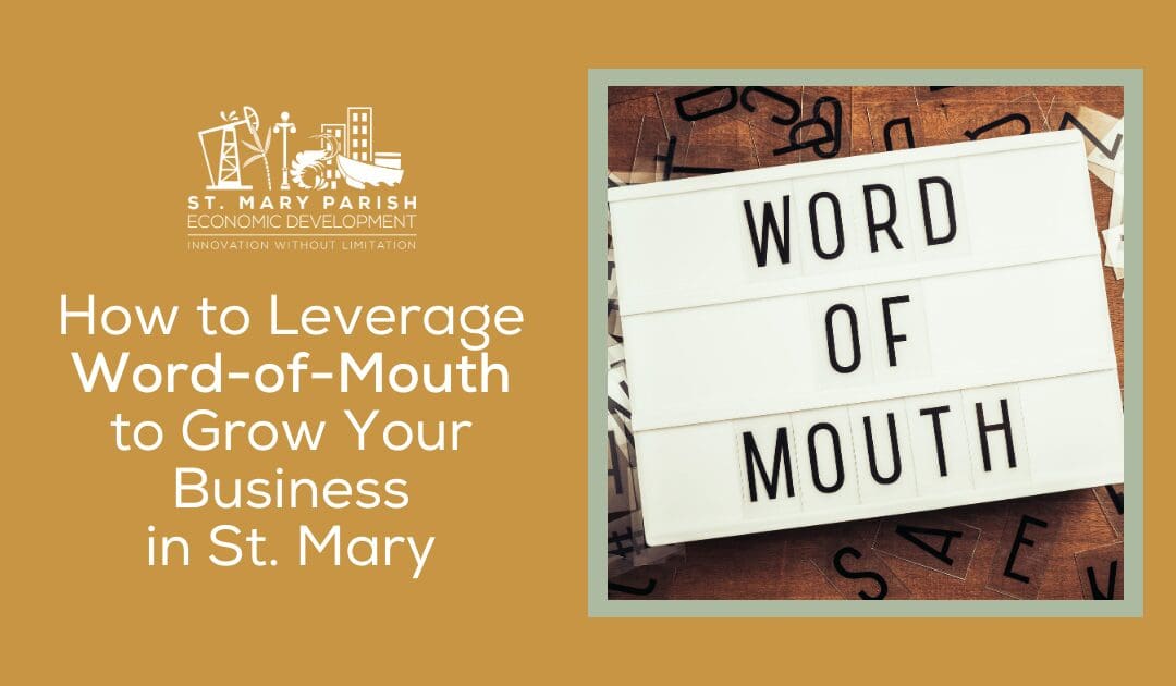 How to Leverage Word-of-Mouth to Grow Your Business in St. Mary