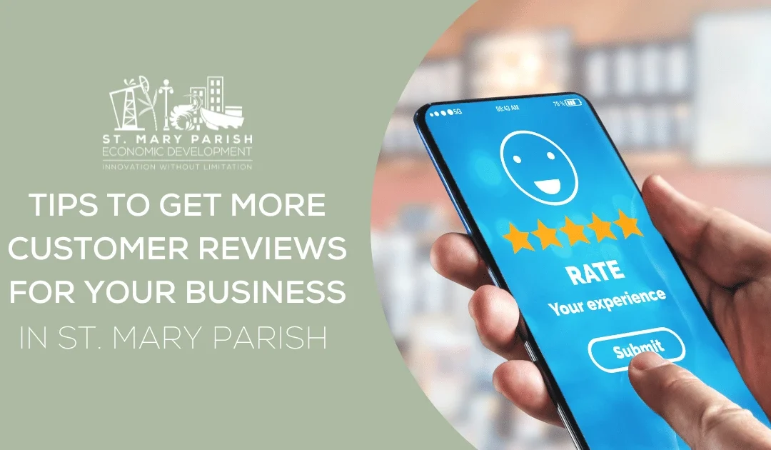Tips to Get More Customer Reviews for Your Business in St. Mary